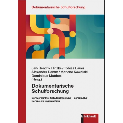 Dokumentarische Schulforschung