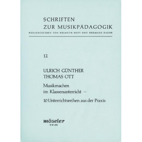 Ulrich Günther Thomas Ott - Musikmachen im Klassenunterricht