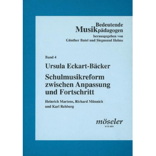 Ursula Eckart-Bäcker - Schulmusikreform zwischen Anpassung und Fortschritt