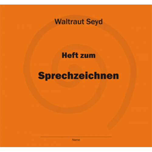 Waltraut Seyd - Heft zum Sprechzeichnen