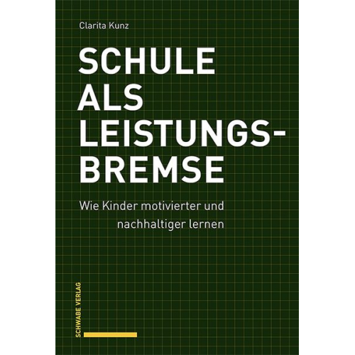 Clarita Kunz - Schule als Leistungsbremse