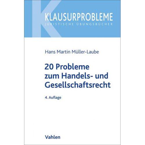 Hans Martin Müller-Laube - 20 Probleme zum Handels- und Gesellschaftsrecht