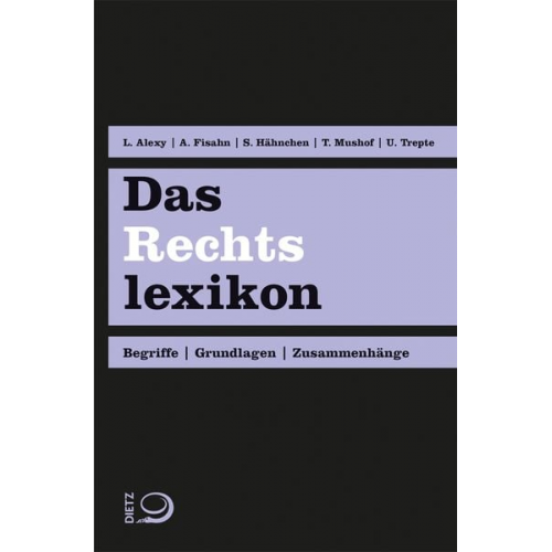 Lennart Alexy Andreas Fisahn Susanne Hähnchen Tobias Mushoff Uwe Trepte - Das Rechtslexikon