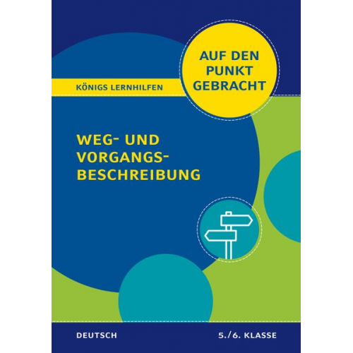 Werner Rebl - Königs Lernhilfen: Auf den Punkt gebracht: Weg- und Vorgangsbeschreibung – 5./6. Klasse