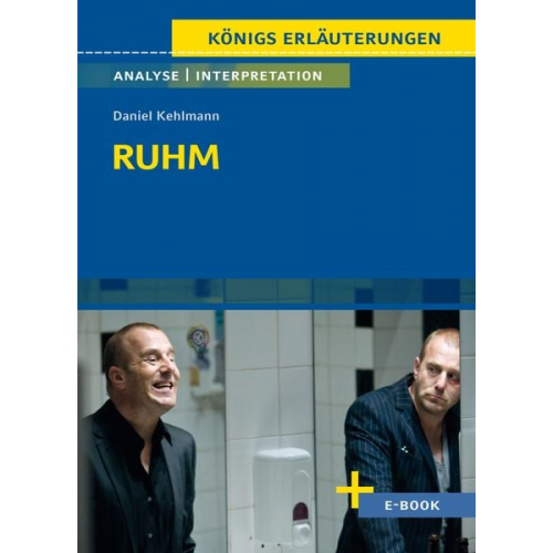 Daniel Kehlmann - Ruhm - Textanalyse und Interpretation