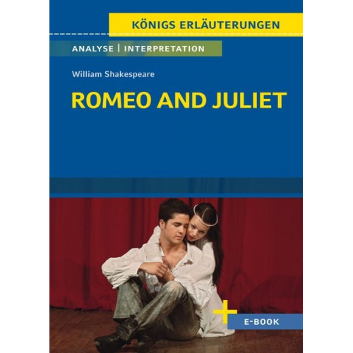 William Shakespeare - Romeo and Juliet von William Shakespeare - Textanalyse und Interpretation