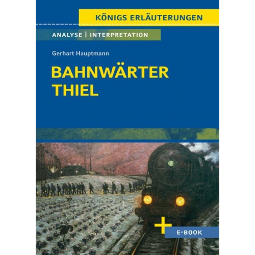 Gerhart Hauptmann - Bahnwärter Thiel - Textanalyse und Interpretation