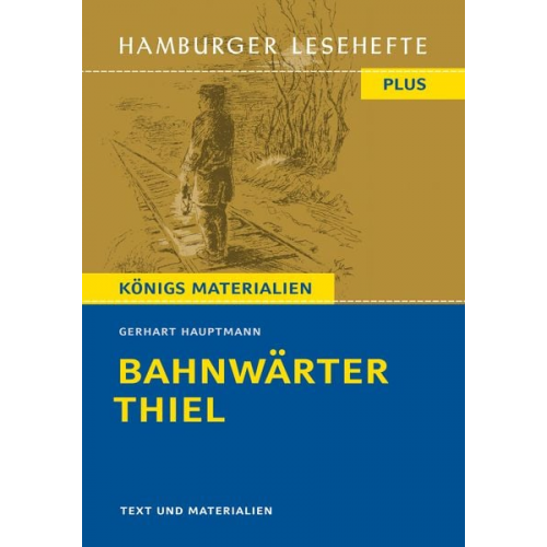 Gerhart Hauptmann - Bahnwärter Thiel (Textausgabe)