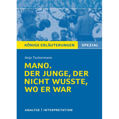 Anja Tuckermann - Mano. Der Junge, der nicht wusste, wo er war von Anja Tuckermann.