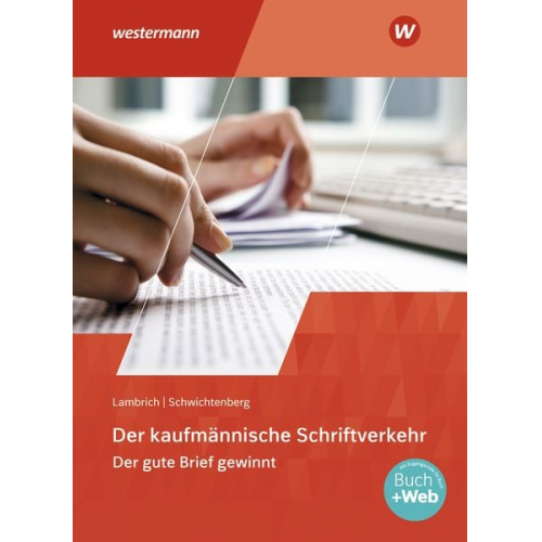 Klaus-Winfried Schwichtenberg Margit Lambrich-Duvernoy - Der kaufmännische Schriftverkehr. Schulbuch