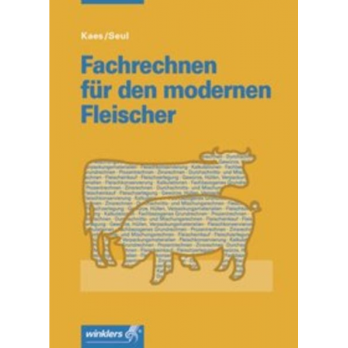 Ernst Kaes Josef Seul - Fachrechnen f. d. mod. Fleischer