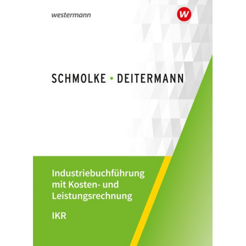 Björn Flader Manfred Deitermann Wolf-Dieter Rückwart Susanne Stobbe - Industriebuchführung Kosten-/Leistungsrechn. SB