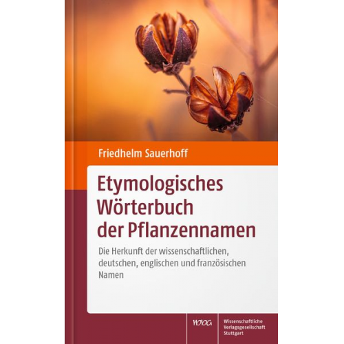 Friedhelm Sauerhoff - Etymologisches Wörterbuch der Pflanzennamen