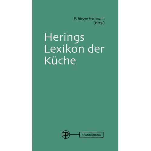 F. Jürgen Herrmann Stefan Hermann Shoko Kono - Herings Lexikon der Küche