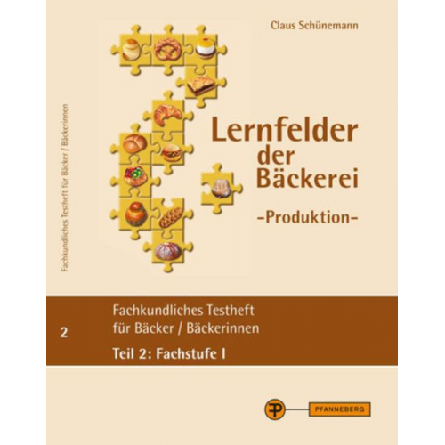 Claus Schünemann - Schünemann: Lernfelder Produktion, Testheft 2 (Fachstufe I)