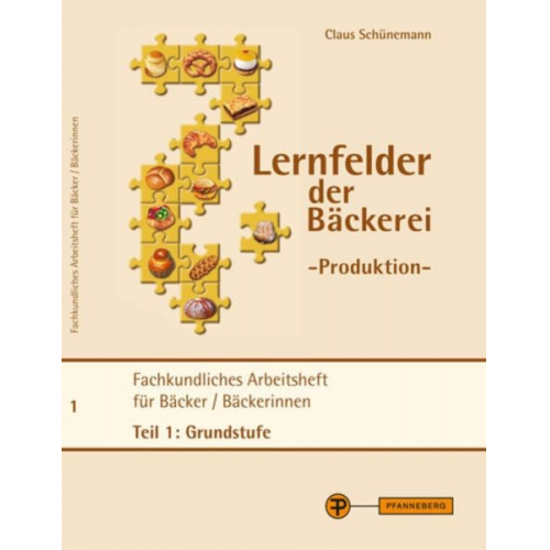 Claus Schünemann - Schünemann, C: Lernfelder Produktion Arbeitsheft Teil 1