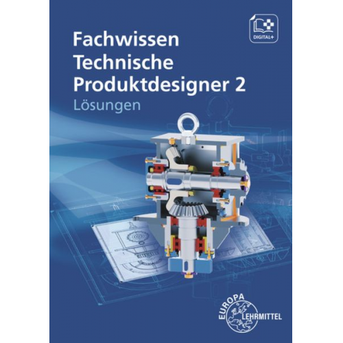 Volker Menges Mikko Soiniemi Hermann Meyer Andreas Stenzel Marcus Gompelmann - Lös./ Fachwissen Technische Produktdesigner 2