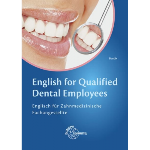 Heinz Bendix - Bendix, H: English for Qualified Dental Employees