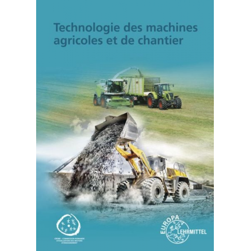 Rolf Gscheidle Uwe Heider Jochen Mann Malte Petersen Achim van Huet - Technologie des machines agricoles et de chantier