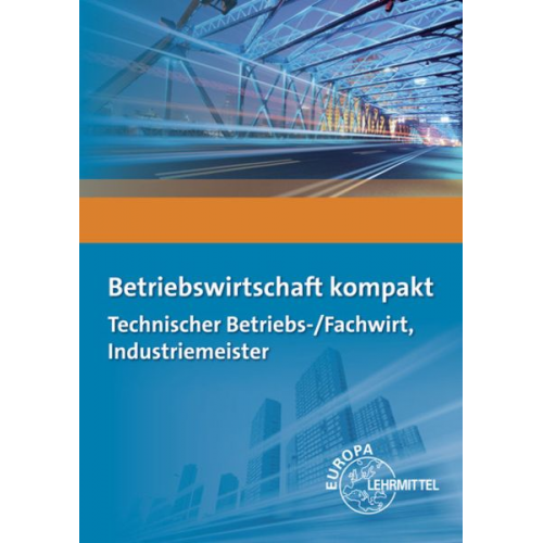 Hubert Trossmann Bernd Schiemann Hermann Münch Patricia Burgmaier - Betriebswirtschaft kompakt