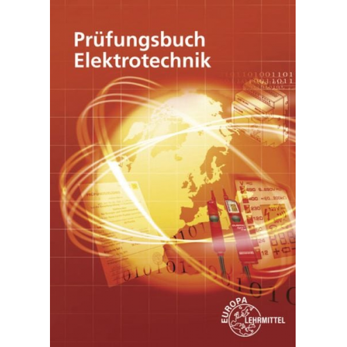 Monika Burgmaier Klaus Tkotz Horst Bumiller Tobias Wolter Jürgen Schwarz - Prüfungsbuch Elektrotechnik