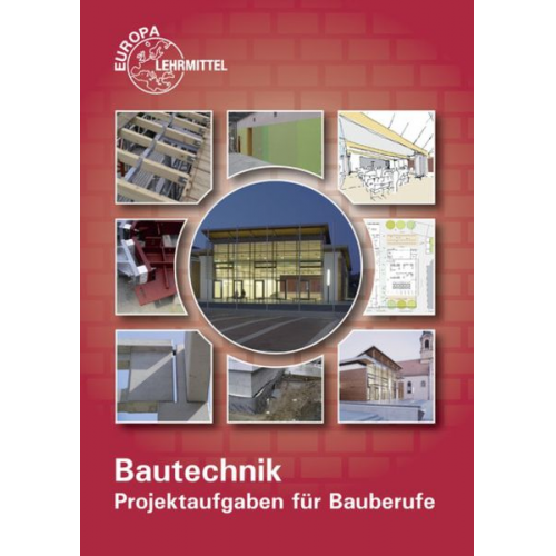 Helmuth Waibel Martin Traub Volker Kuhn Joachim Lillich Falk Ballay - Ballay, F: Projektaufgaben für Bauberufe