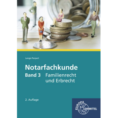 Stefan Lange-Parpart - Lange-Parpart, S: Notarfachkunde 3 Familienrecht