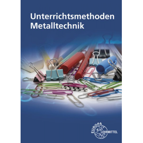 Stefan Schaefer Carsten Melchert - Melchert, C: Unterrichtsmethoden Metall