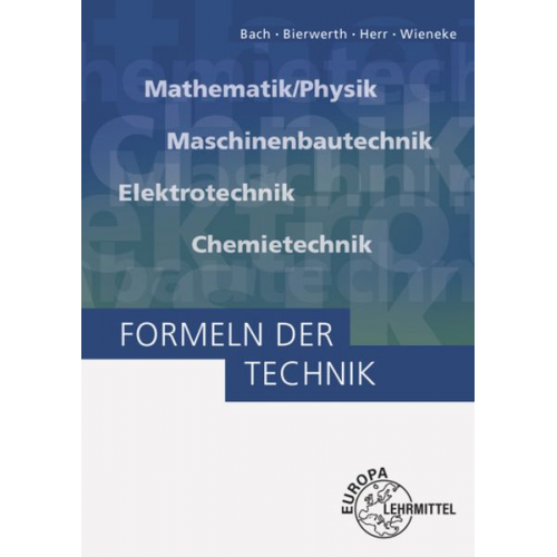Ewald Bach Walter Bierwerth Falko Wieneke - Bach, E: Formeln der Technik