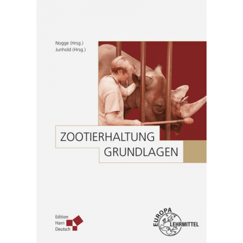 Jörg Junhold Gunther Nogge - Zootierhaltung: Grundlagen