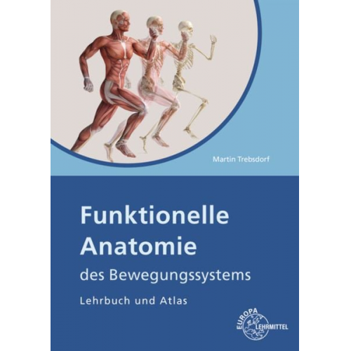 Martin Trebsdorf - Funktionelle Anatomie des Bewegungssystems