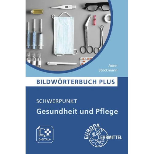 Patricia Aden Franziska Stöckmann - Aden, P: Bildwörterbuch PLUS - Schwerpunkt Gesundheit