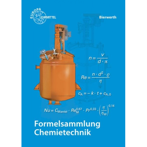 Walter Bierwerth - Formelsammlung Chemietechnik