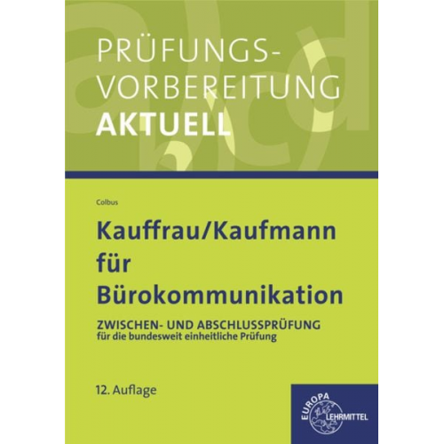 Gerhard Colbus - Prüfungsvorber. Kaufmann Bürokomm.