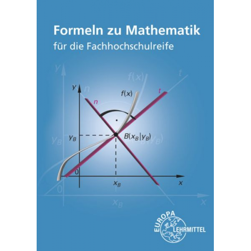 Bernhard Grimm - Grimm, B: Formelsammlung zu Mathematik für die Fachhochschul