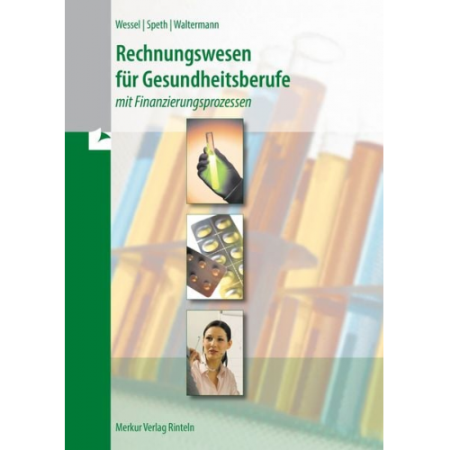 Bernhard Wessel Hermann Speth Aloys Waltermann - Rechnungswesen für Gesundheitsberufe