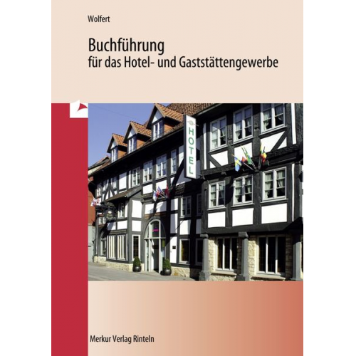 Karl-Josef Wolfert - Buchführung für das Hotel- und Gaststättengewerbe