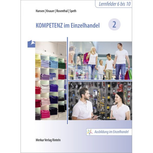 Sandra Hansen Sabine Knauer Tatjana Rosenthal Hermann Speth - Kompetenz im Einzelhandel 2
