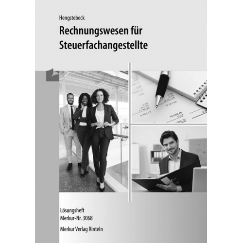 Klaus Hengstebeck - Rechnungswesen für Steuerfachangestellte- Lösungen