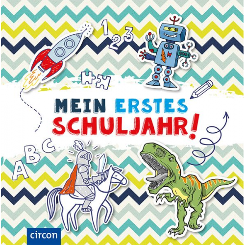 Cornelia Giebichenstein - Mein erstes Schuljahr (Jungen)