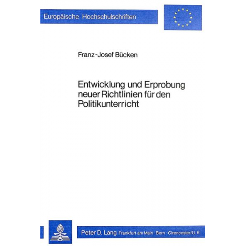 Franz-Josef Bücken - Entwicklung und Erprobung neuer Richtlinien für den Politikunterricht