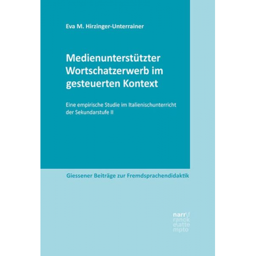 Hirzinger-Unterrainer - Medienunterstützter Wortschatzerwerb im gesteuerten Kontext