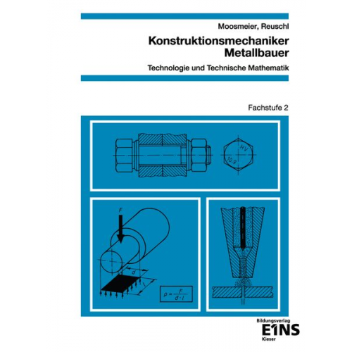 Hermann Moosmeier Werner Reuschl - Metalltechnik Techn. Mathem. FS 2