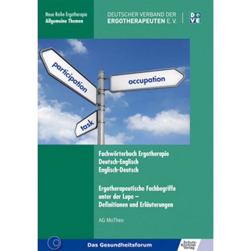 AG Modelle und Theorien - Fachwörterbuch Ergotherapie Deutsch-Englisch, Englisch-Deutsch