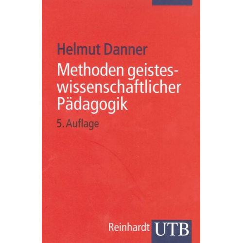 Helmut Danner - Methoden geisteswissenschaftlicher Pädagogik