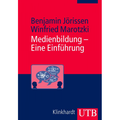 Benjamin Jörissen Winfried Marotzki - Medienbildung - Eine Einführung