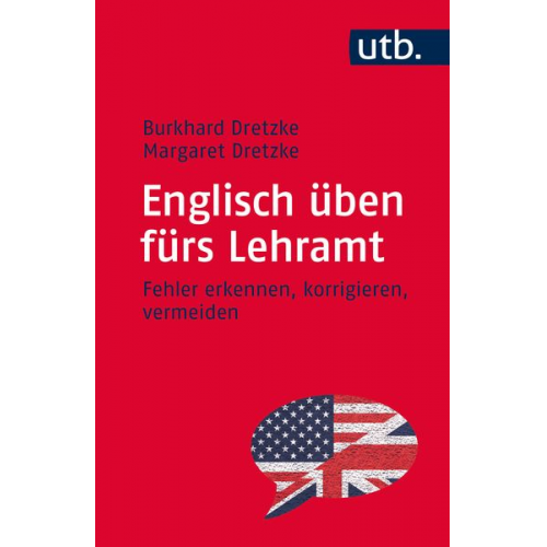 Burkhard Dretzke Margaret Dretzke - Englisch üben fürs Lehramt