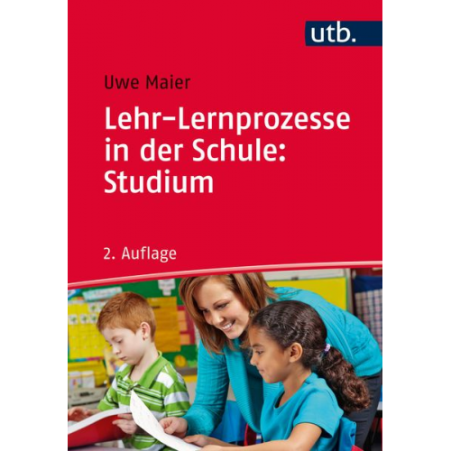 Uwe Maier - Lehr-Lernprozesse in der Schule: Studium