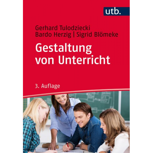 Gerhard Tulodziecki Bardo Herzig Sigrid Blömeke - Gestaltung von Unterricht