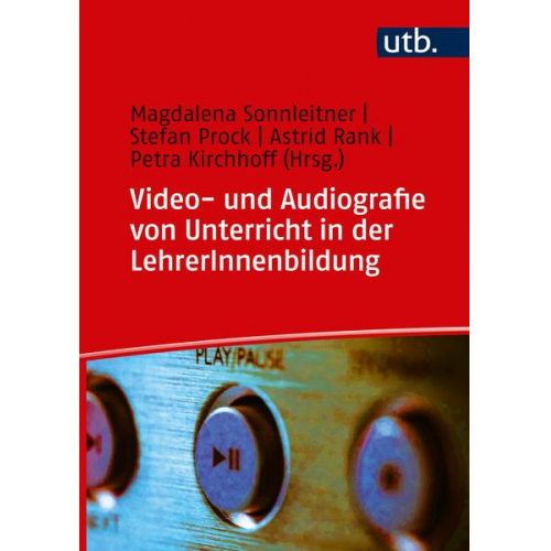 Video- und Audiografie von Unterricht in der LehrerInnenbildung